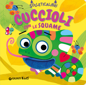 Cuccioli con le squame. Solleticalibri. Ediz. a colori