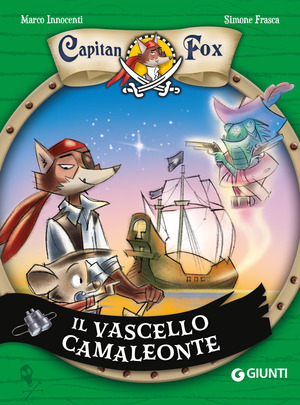 Il vascello camaleonte. Capitan Fox