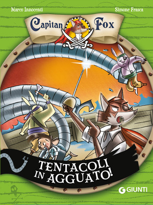 Tentacoli in agguato! Capitan Fox