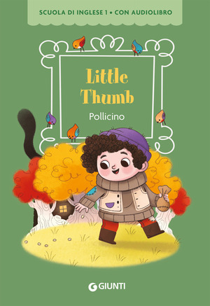 Little Thumb. Pollicino. Ediz. bilingue. Con QR code per audiolibro