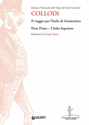 Il viaggio per l'Italia di Giannettino. Edizione Nazionale delle opere di Carlo Lorenzini