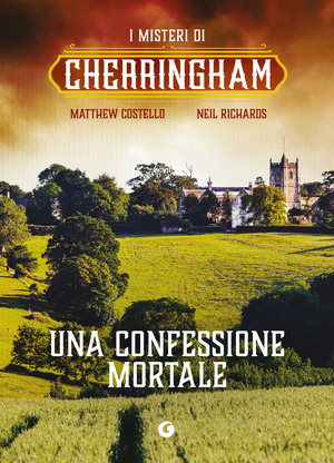 Una confessione mortale. I misteri di Cherringham