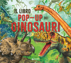 Il libro pop-up dei dinosauri