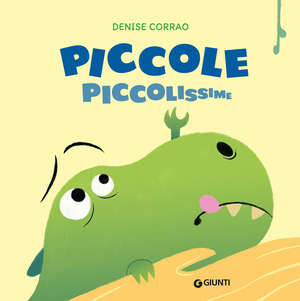 Piccole piccolissime. Ediz. a colori