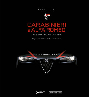 Carabinieri e Alfa Romeo. Al servizio del Paese. Ediz. a colori