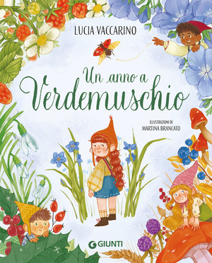 Un anno a Verdemuschio. Ediz. a colori