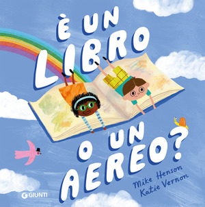 È un libro o un aereo? Ediz. a colori