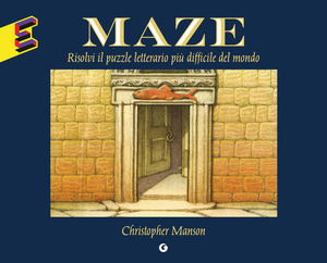 Maze. Risolvi il puzzle letterario più difficile del mondo
