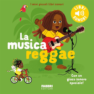 La musica reggae. Ediz. a colori