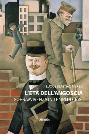 L' età dell’angoscia. Sopravvivenza in tempi di crisi