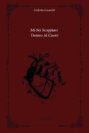 Mi sei scoppiato dentro al cuore