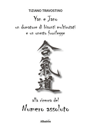 Yan e Jano un domatore di bisonti multi rotati e un onesto fuorilegge alla ricerca del numero assoluto