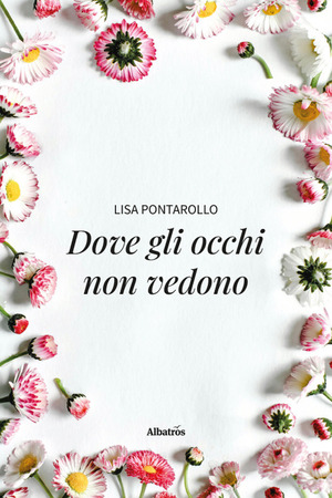 Dove gli occhi non vedono