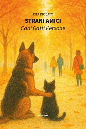 Strani amici. Cani, gatti, persone