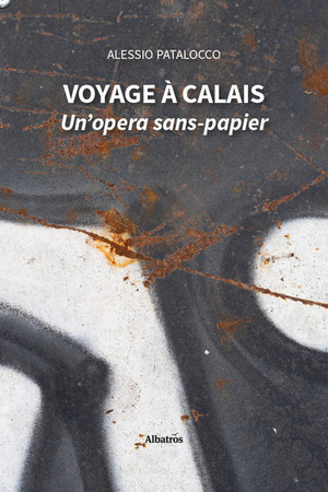 Voyage à Calais. Un'opera sans-papier