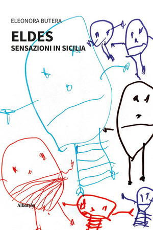 Eldes. Sensazioni in Sicilia