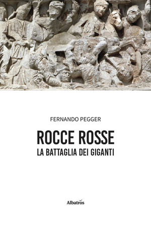 Rocce rosse. La battaglia dei giganti