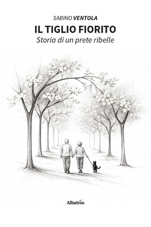 Il tiglio fiorito. Storia di un prete ribelle