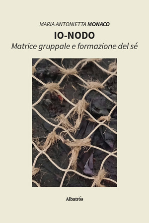 Io-nodo. Matrice gruppale e formazione del sé