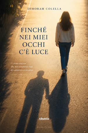 Finché nei miei occhi c’è luce