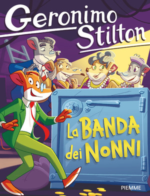 La banda dei nonni. Ediz. a colori