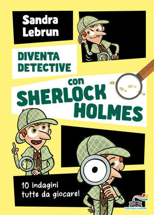 Diventa detective con Sherlock Holmes