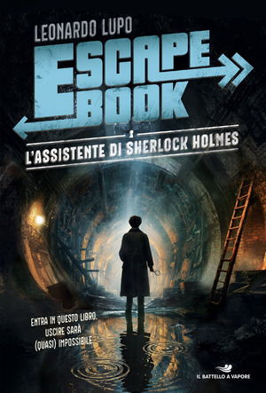 L' assistente di Sherlock Holmes. Escape book