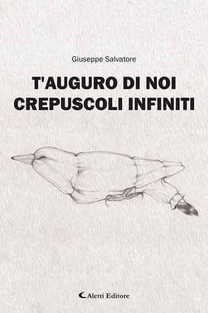 T'auguro di noi crepuscoli infiniti