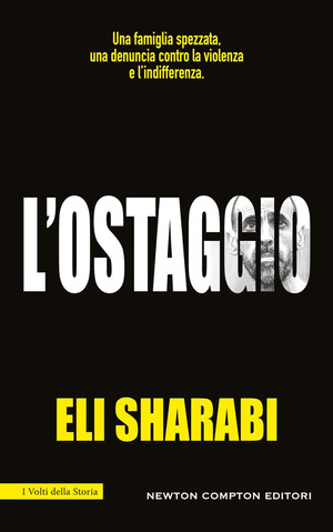 L' ostaggio. Il primo memoir di un ostaggio israeliano