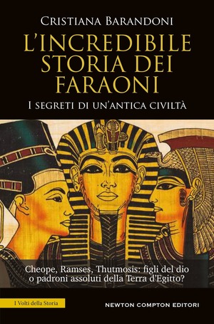 L' incredibile storia dei faraoni