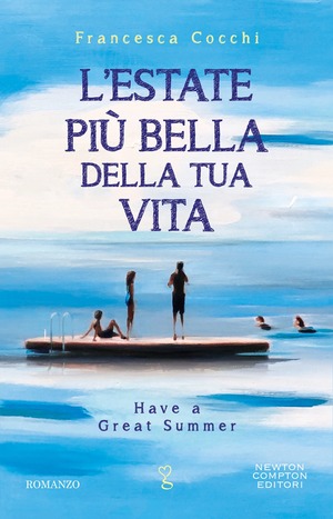 L' estate più bella della tua vita