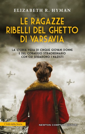 Le ragazze ribelli del ghetto di Varsavia