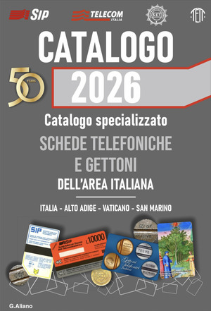Catalogo AG 2026 schede telefoniche e gettoni dell’area italiana. Catalogo generale dell'area italiana. Ediz. speciale