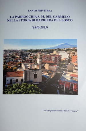 La parrocchia s.m. Del Carmelo nella storia di Barriera del Bosco (1840-2025)