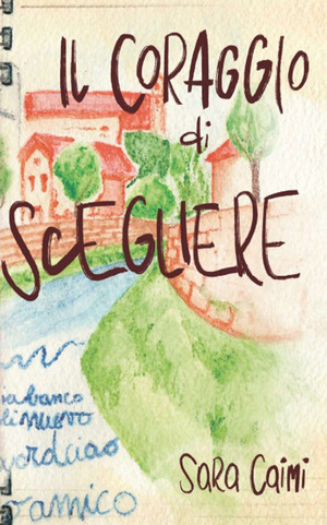 Il coraggio di scegliere