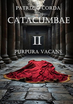 Catacumbae. Purpura vacans
