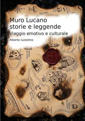 Muro Lucano storie e leggende. Viaggio emotivo e culturale