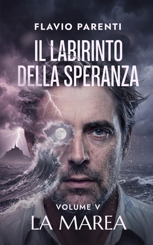 La marea. Il labirinto della speranza