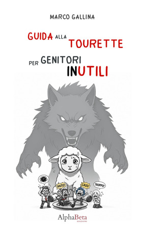Guida alla Tourette per genitori inutili