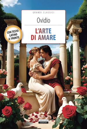 L' arte di amare. Testo latino a fronte. Con Segnalibro