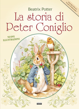 La storia di Peter Coniglio + Il sarto di Gloucester. Nuove illustrazioni a colori