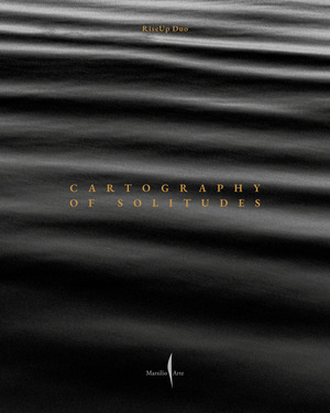 Cartography of solitudes. Ediz. inglese e italiana