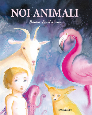 Noi animali. Ediz. a colori