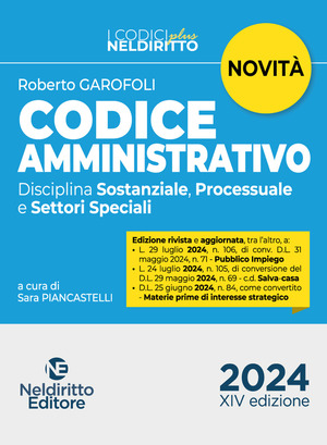 Codice amministrativo. Disciplina sostanziale, processuale e settori speciali 2024. Nuova ediz. Con espansione online