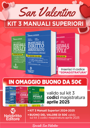 Kit 3 manuali superiori: Manuale superiore di diritto civile + Diritto Penale + Diritto Amministrativo 2024/2025 per concorso in magistratura