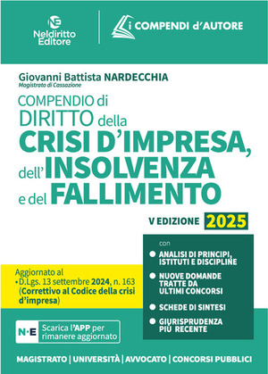 Compendio della Crisi di Impresa e dell'Insolvenza 2025. Nuova ediz.