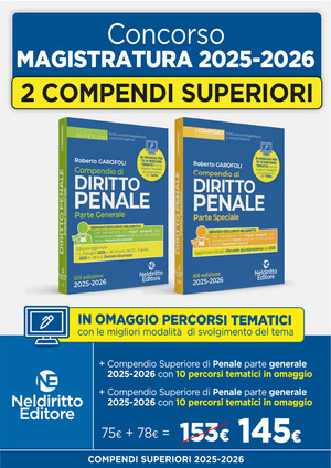 Concorso Magistratura 2025-2026. Kit compendio superiore di diritto penale parte speciale + compendio superiore di diritto penale parte generale. Nuova ediz.