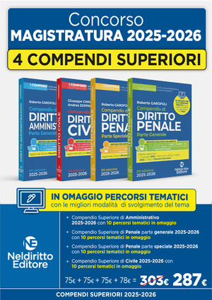 Concorso in Magistratura 2025-2026. Kit Compendio superiore di diritto penale parte generale + Compendio superiore di diritto penale parte speciale + Superiore di diritto civile + Compendio superiore di diritto amministrativo 2025-2026