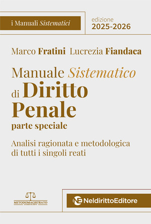 Manuale sistematico di diritto penale. Parte speciale 2025-2026
