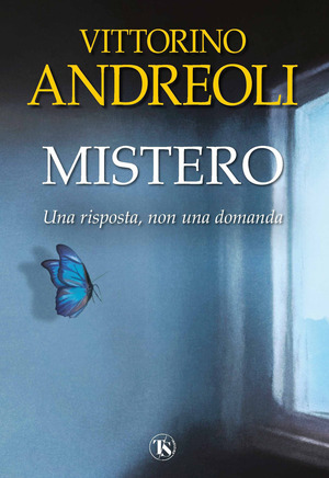 Mistero. Una risposta, non una domanda